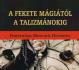 A fekete mágiától a talizmánokig