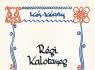 Régi Kalotaszeg – fakszimile kiadvány