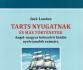 Tarts Nyugatnak és más történetek – Make Westing and other stories