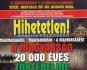 A magyarság 20.000 éves történelme (KÜLÖNSZÁM-válogatás)