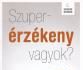 Szuperérzékeny vagyok ANTIKVÁR