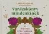 Varázskönyv mindenkinek