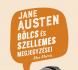 Jane Austen bölcs és szellemes megjegyzései