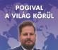 Pogival a világ körül