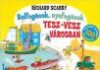 Balfogások nyafogások Tesz-Vesz városban