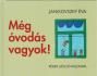 Még óvodás vagyok!
