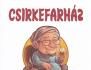 Csirkefarház – Rabszódia