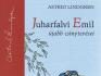 Juharfalvi Emil újabb csínytevései
